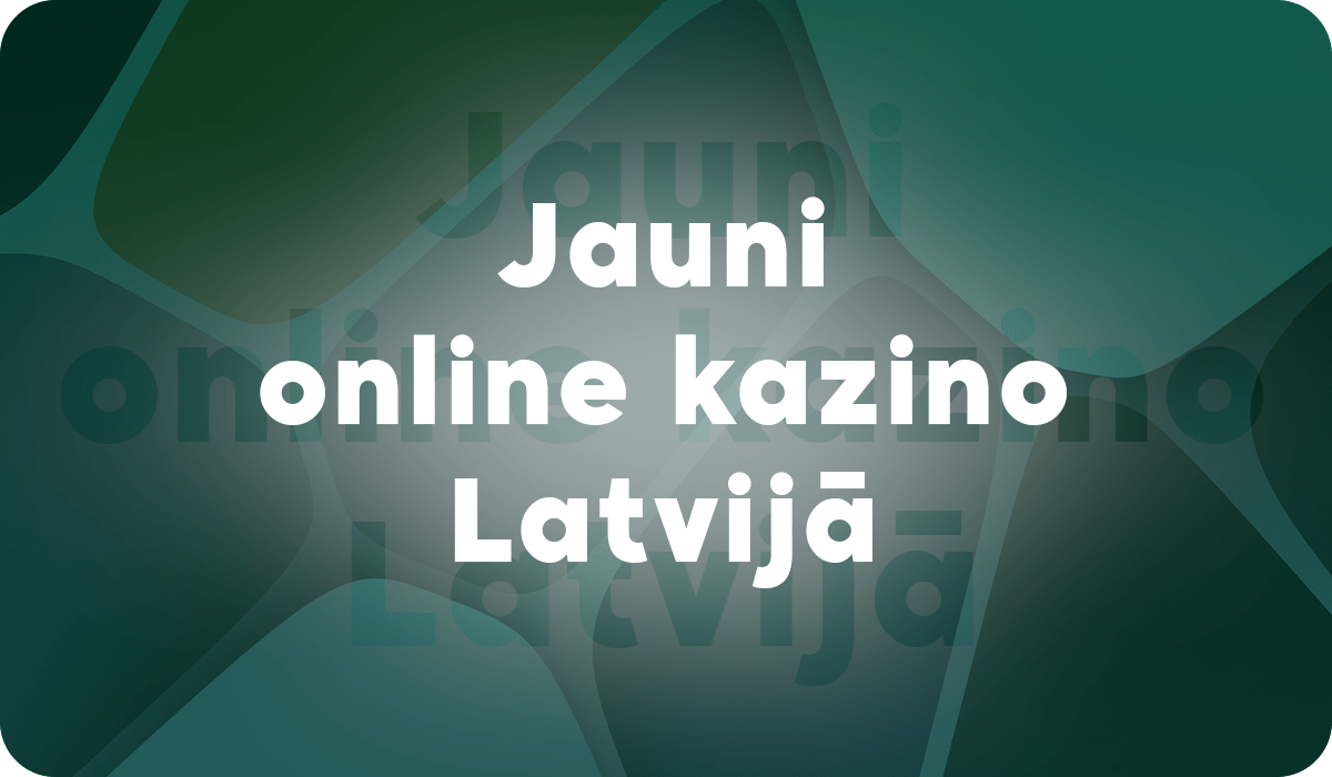 Jauni online kazino Latvijā